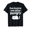 Hungry Overthinker Food Anxiety T-Shirt - Graphic Print Men Women - T-Shirt, Sweatshirt, Hoodie