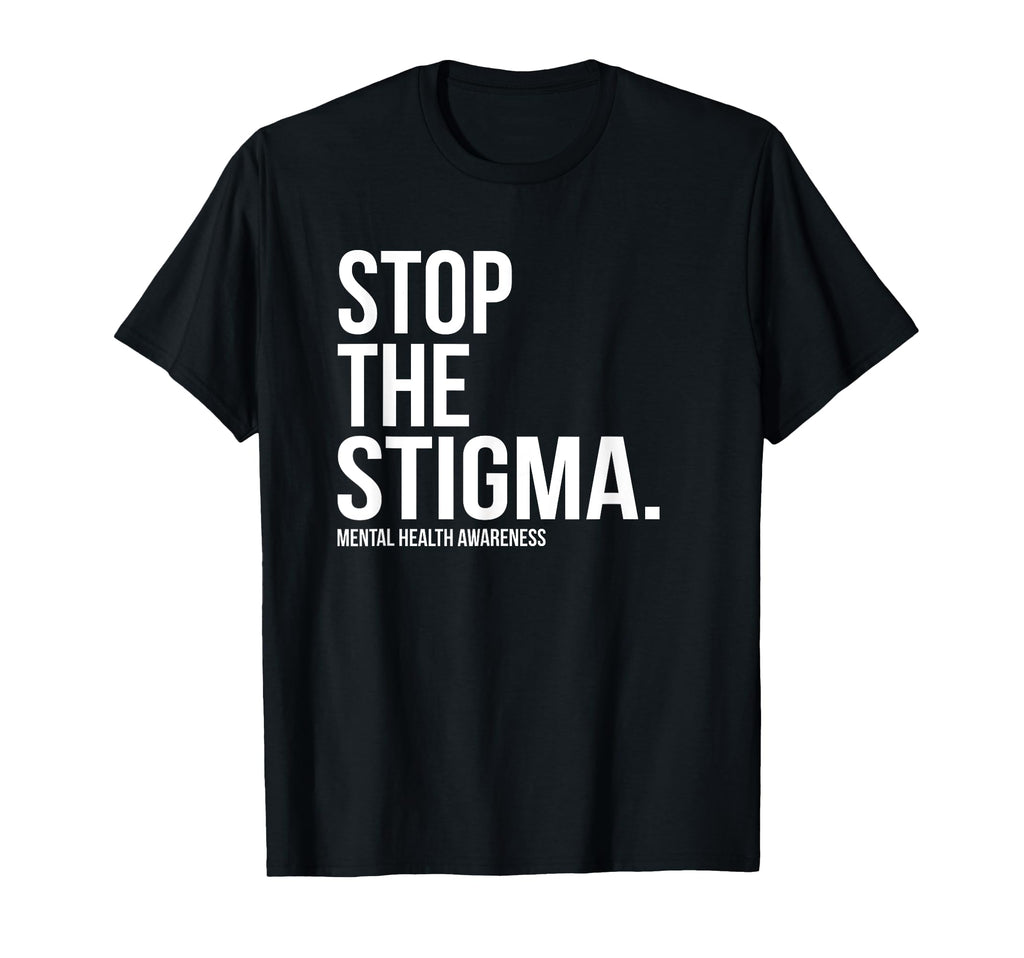 Stop Stigma Mental Health Awareness T-Shirt - Trendy Graphic for Adults - T-Shirt, Sweatshirt, Hoodie