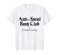 Anti Social Book Club Introverted T-Shirt - Streetwear Style Men Women - T-Shirt, Sweatshirt, Hoodie