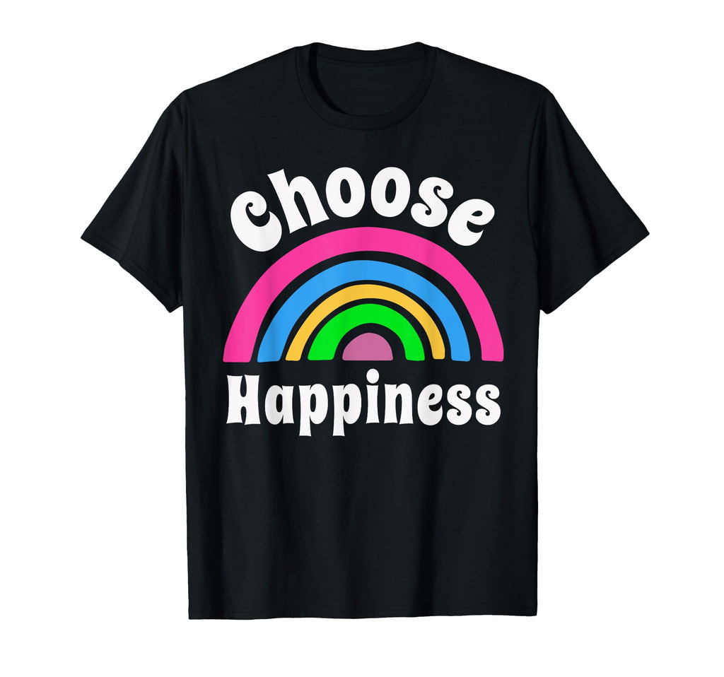 Choose Happiness Choose Joy Choose T-Shirt - Fun Novelty Design Unisex - T-Shirt, Sweatshirt, Hoodie