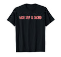 Each Step Is Sacred Mindfulness T-Shirt - Custom Art Print for Adults - T-Shirt, Sweatshirt, Hoodie