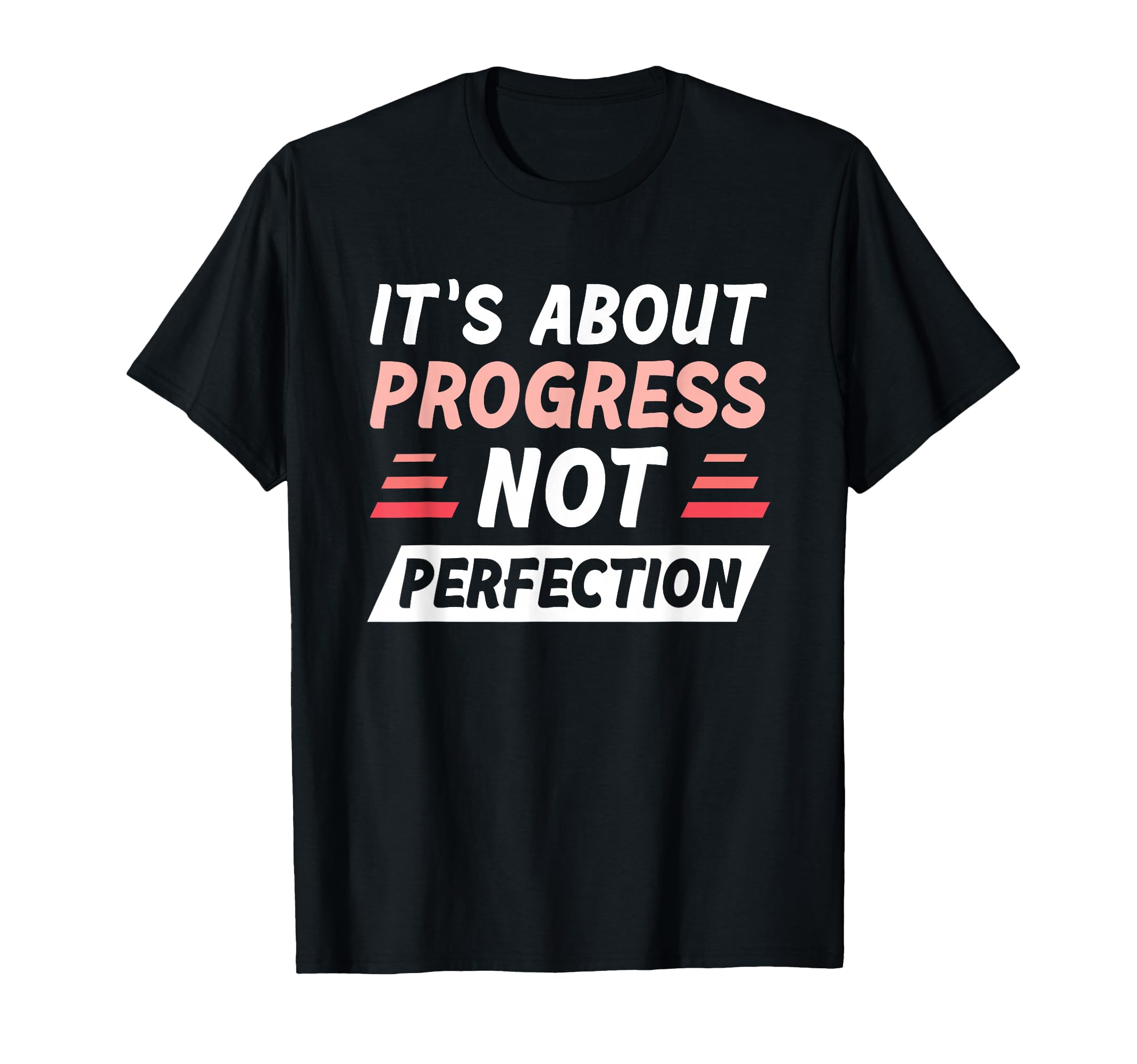 Progress Perfection Motivation Sweatshirt - Streetwear Style for Adults - T-Shirt, Sweatshirt, Hoodie