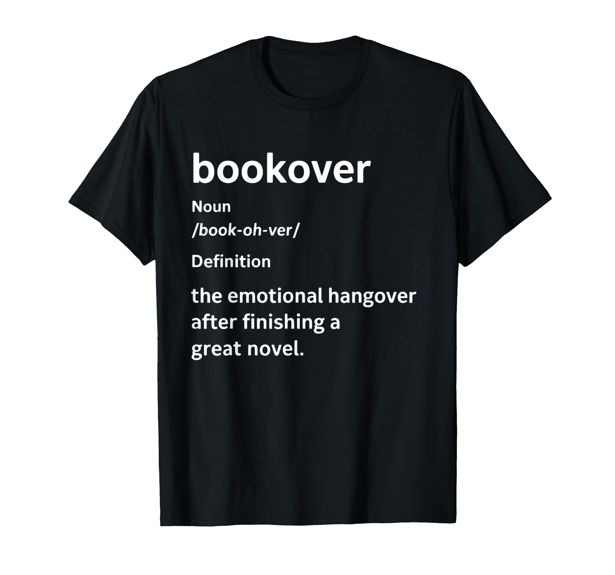 Funny Bookover Definition T-Shirt - Casual Everyday Wear Men Women - T-Shirt, Sweatshirt, Hoodie