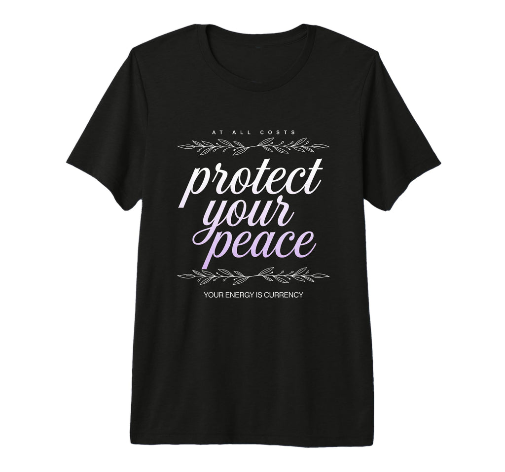 Protect Your Peace Funny Tri Blend T-Shirt - Custom Art Print Unisex - T-Shirt, Sweatshirt, Hoodie