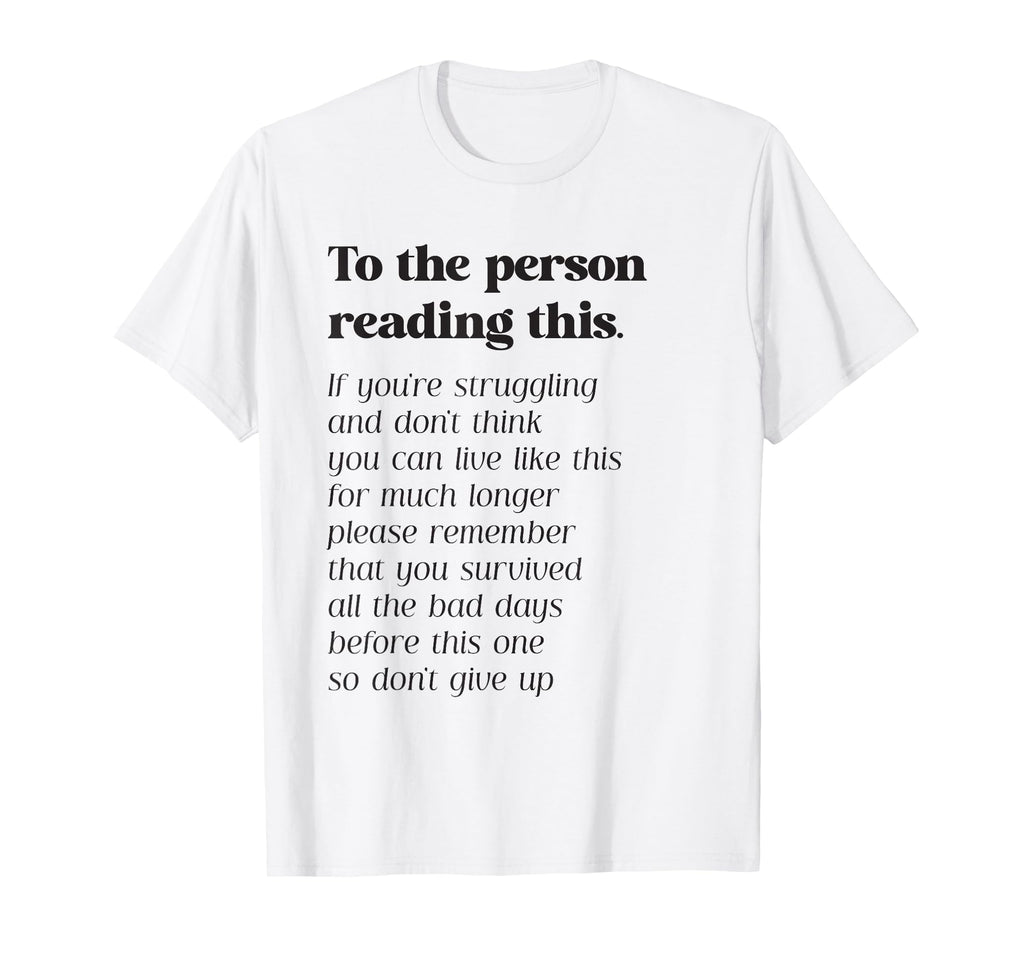 To Person Reading This Be Kind Positive T-Shirt - Unique Graphic Unisex - T-Shirt, Sweatshirt, Hoodie