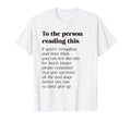 To Person Reading This Be Kind Positive T-Shirt - Unique Graphic Unisex - T-Shirt, Sweatshirt, Hoodie
