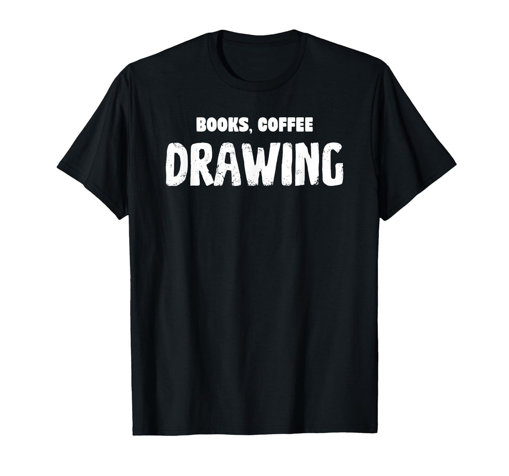 Books Coffee Drawing T-Shirt - Novelty Apparel for Adults - T-Shirt, Sweatshirt, Hoodie