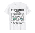 Perfection Mode Virgo Brain T-Shirt - Casual Everyday Wear Men Women - T-Shirt, Sweatshirt, Hoodie