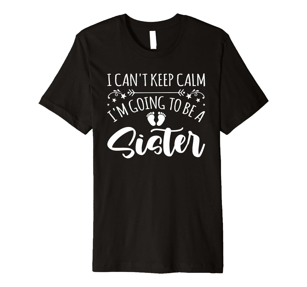 Pregnancy I Cant Keep Calm Im Going To T-Shirt - Unique Graphic for Adults - T-Shirt, Sweatshirt, Hoodie