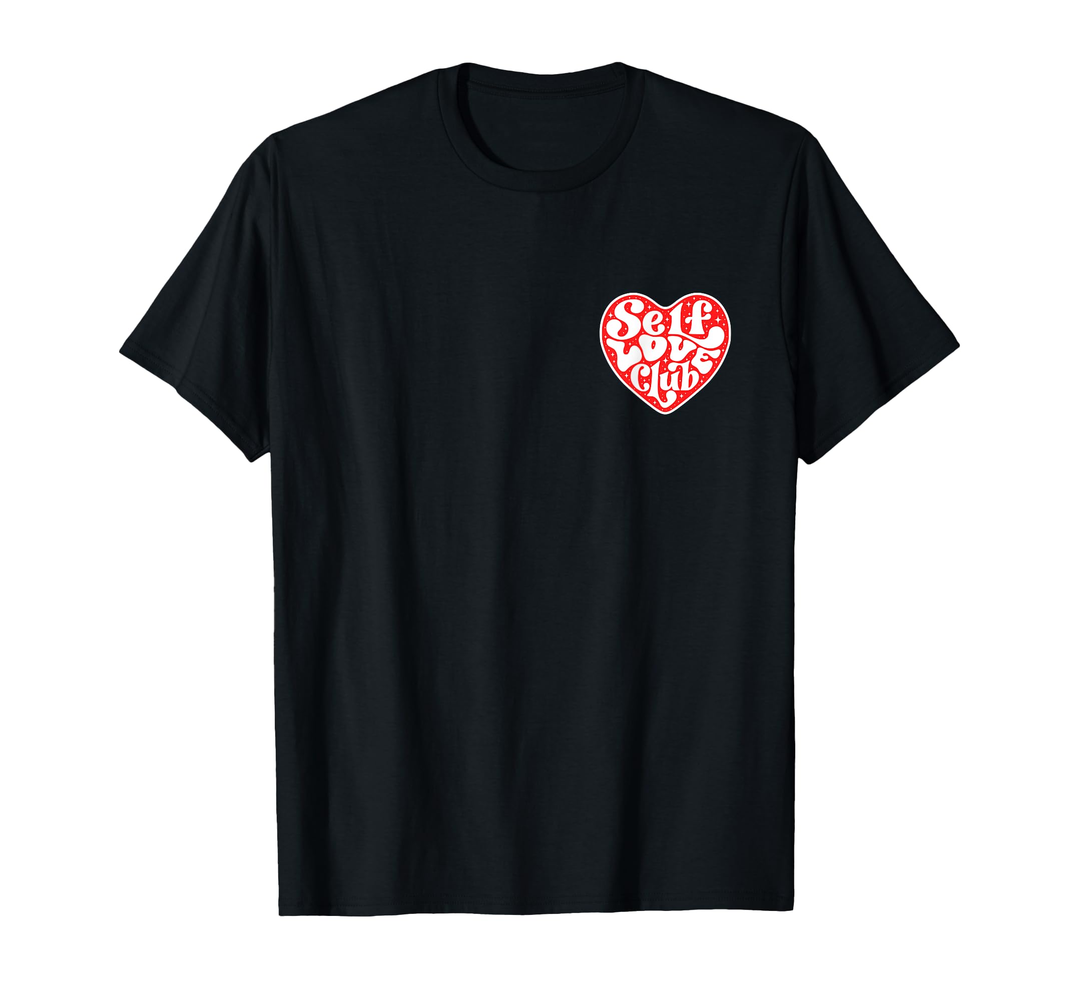 Self Love Club Self Love Groovy T-Shirt - Casual Everyday Wear for Adults - T-Shirt, Sweatshirt, Hoodie