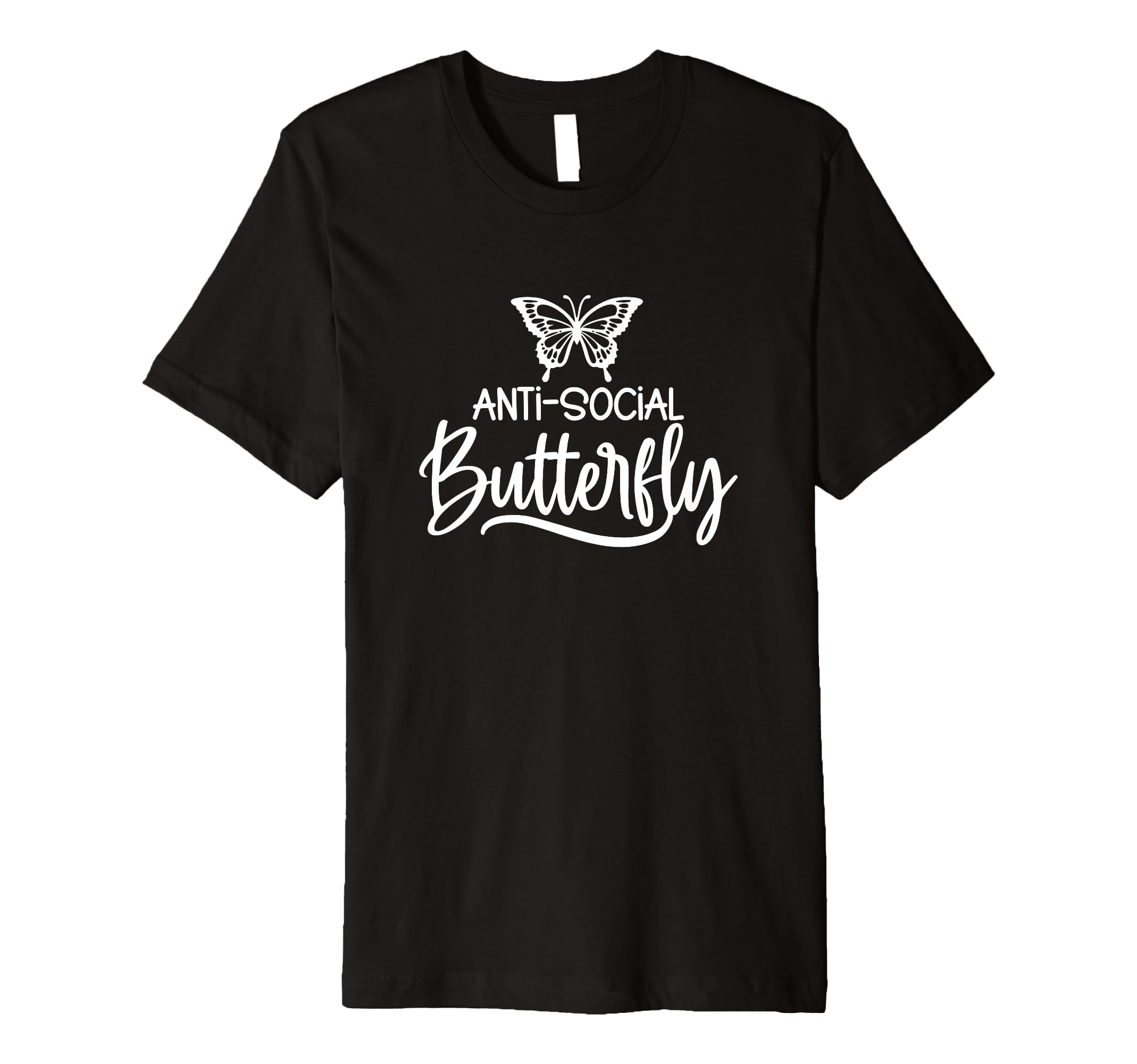 Anti Social Butterfly Funny Introvert T-Shirt - Streetwear Style Men Women - T-Shirt, Sweatshirt, Hoodie
