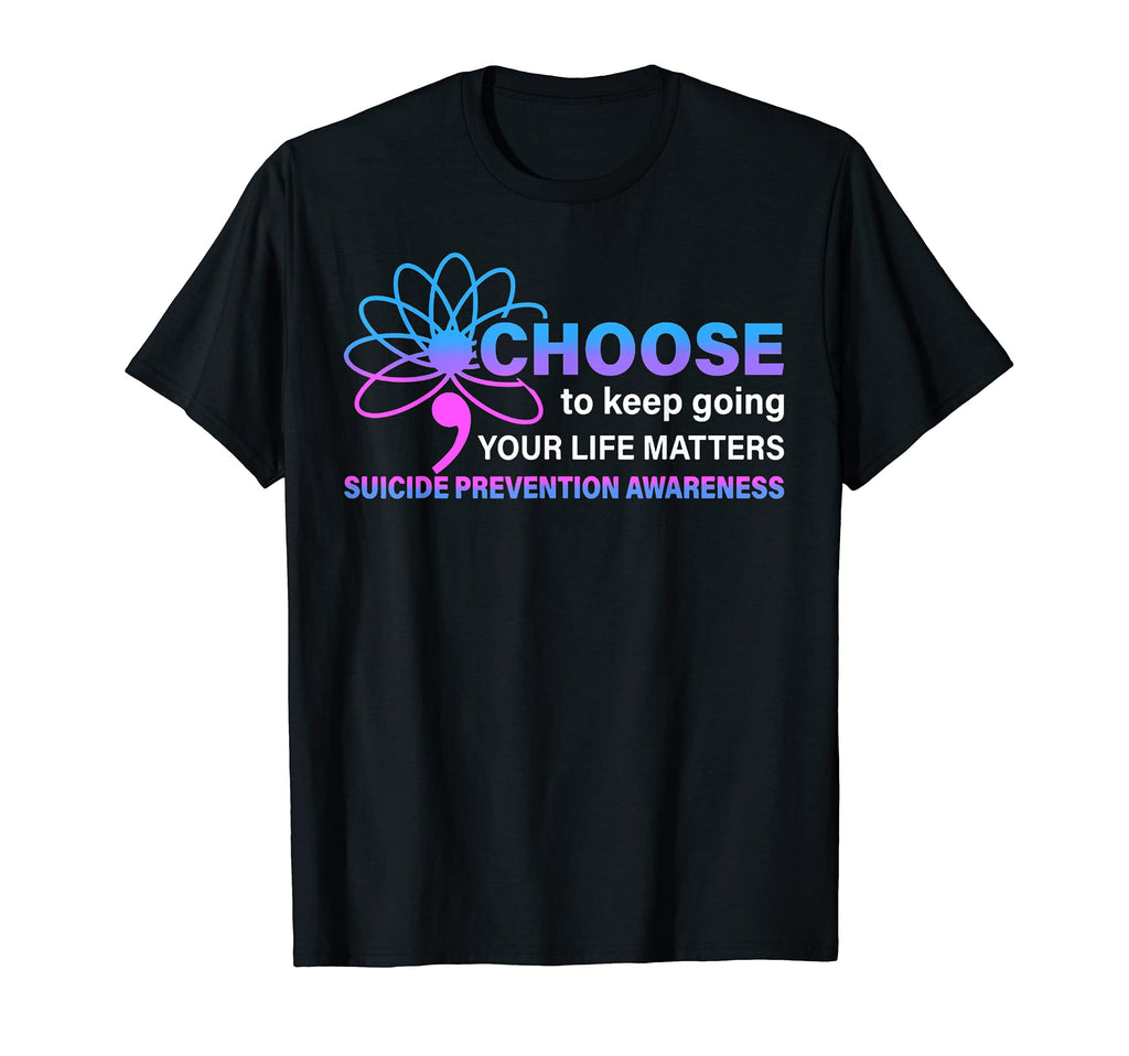 Suicide Prevention Awareness Choose T-Shirt - Custom Art Print for Adults - T-Shirt, Sweatshirt, Hoodie