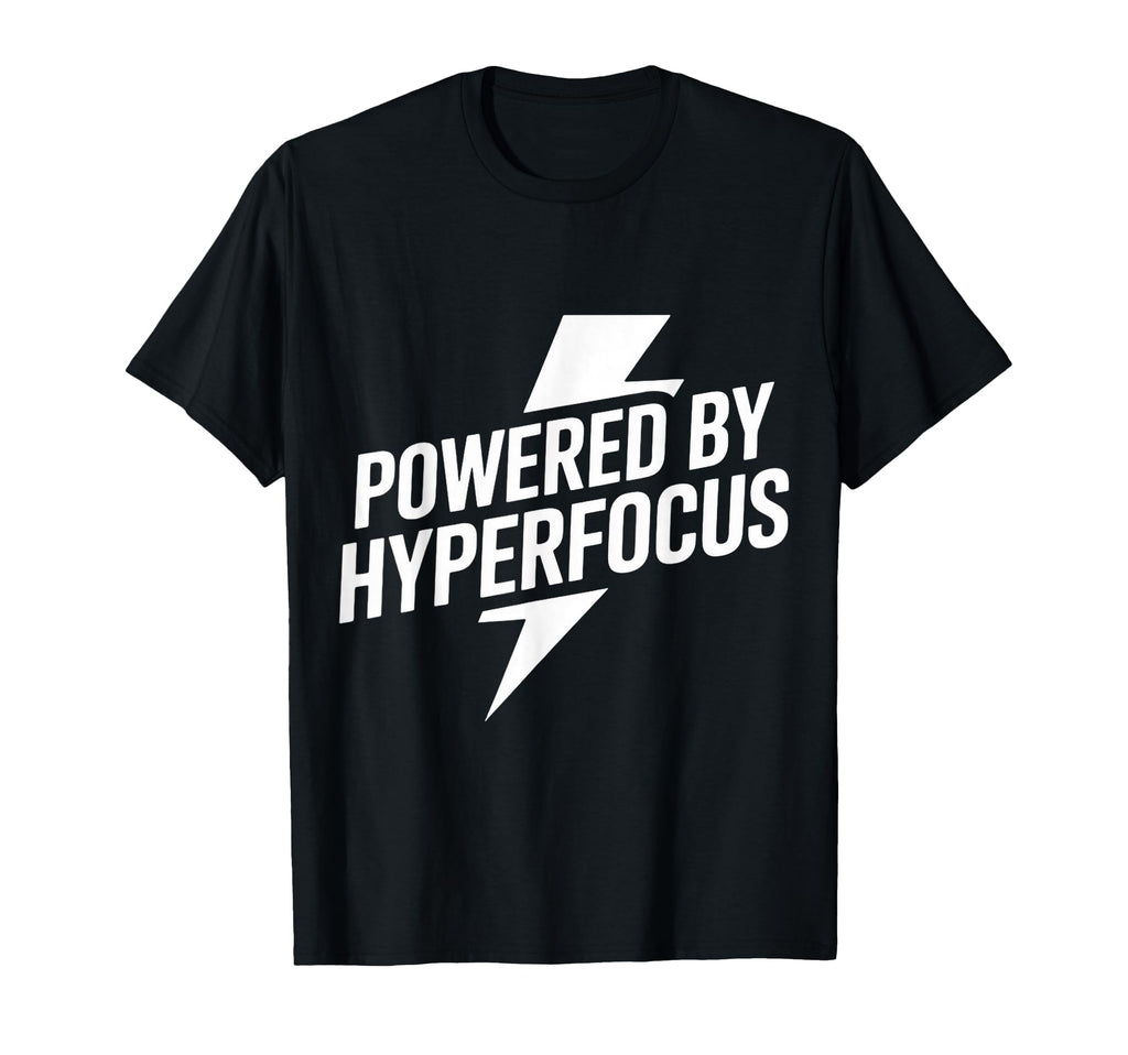Neurodivergent Adhd Brain Focus Funny T-Shirt - Novelty Apparel Unisex - T-Shirt, Sweatshirt, Hoodie