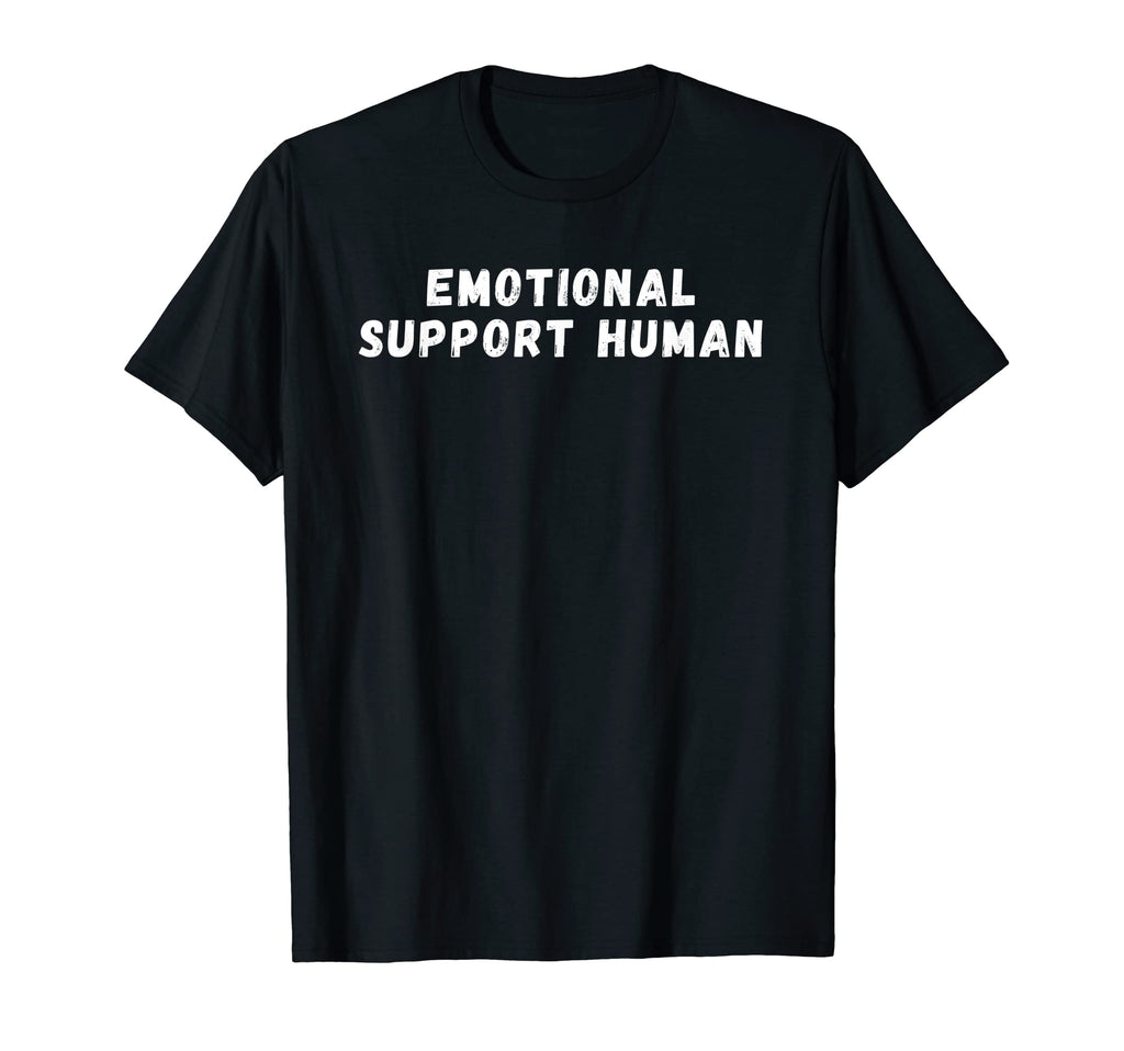 Emotional Support Human Do Not Pet T-Shirt - Novelty Apparel Unisex - T-Shirt, Sweatshirt, Hoodie