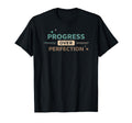 Progress Over Perfection T-Shirt - Aesthetic Graphic Men Women - T-Shirt, Sweatshirt, Hoodie