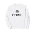 Book Hermit Quiet Reading Sweatshirt - Fun Novelty Design Men Women - T-Shirt, Sweatshirt, Hoodie