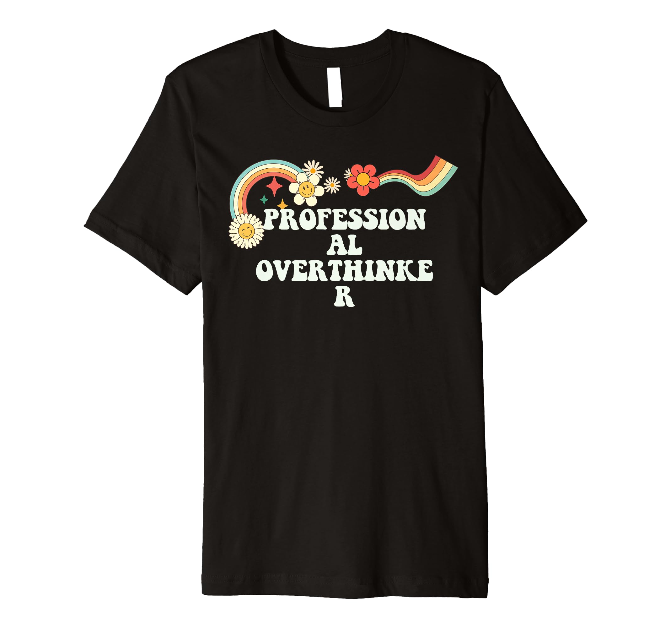 Groovy Funny Professional Overthinker T-Shirt - Novelty Apparel for Adults - T-Shirt, Sweatshirt, Hoodie