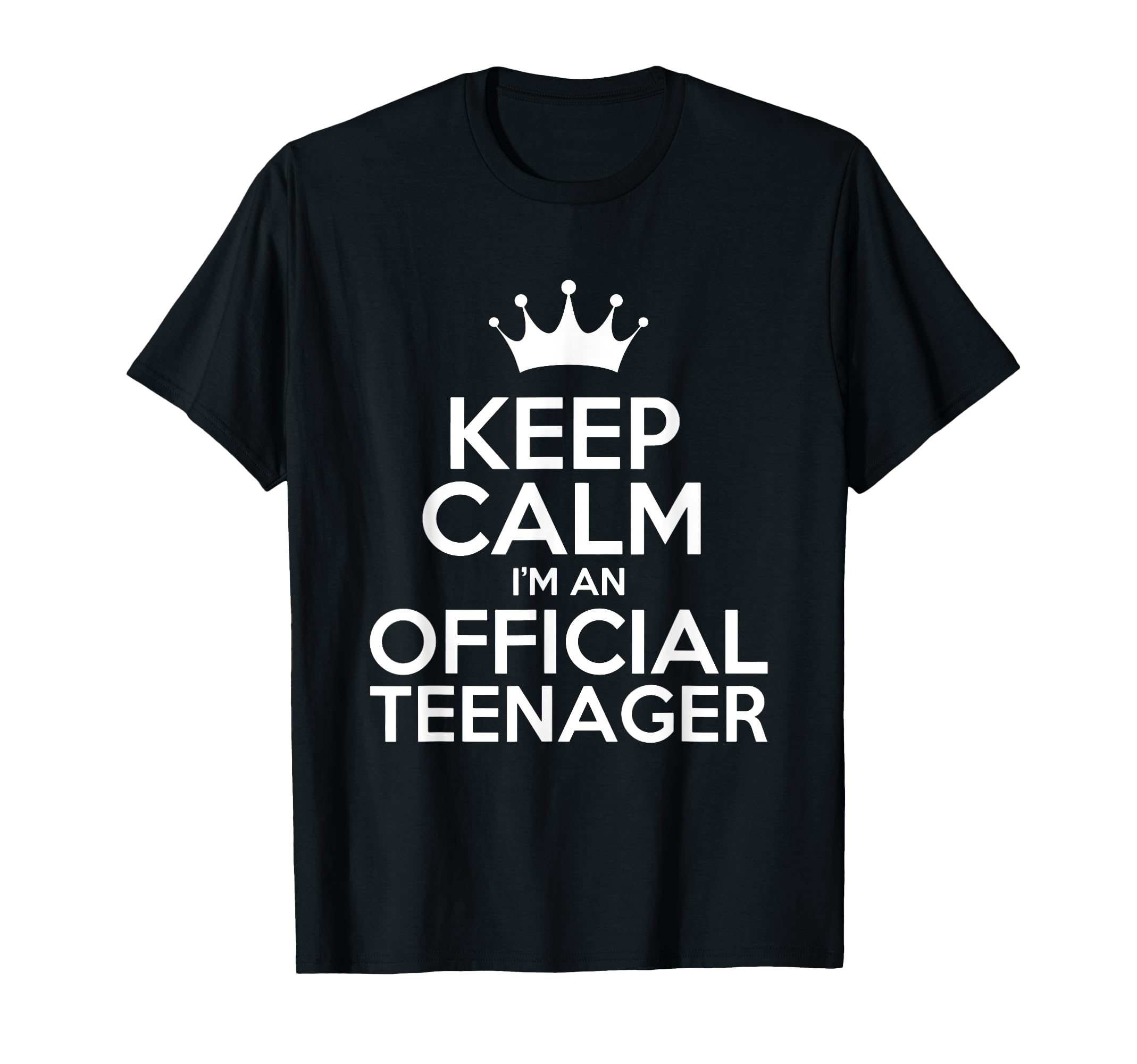 Keep Calm Im Teenager 13Th Birthday T-Shirt - Minimalist Print Men Women - T-Shirt, Sweatshirt, Hoodie