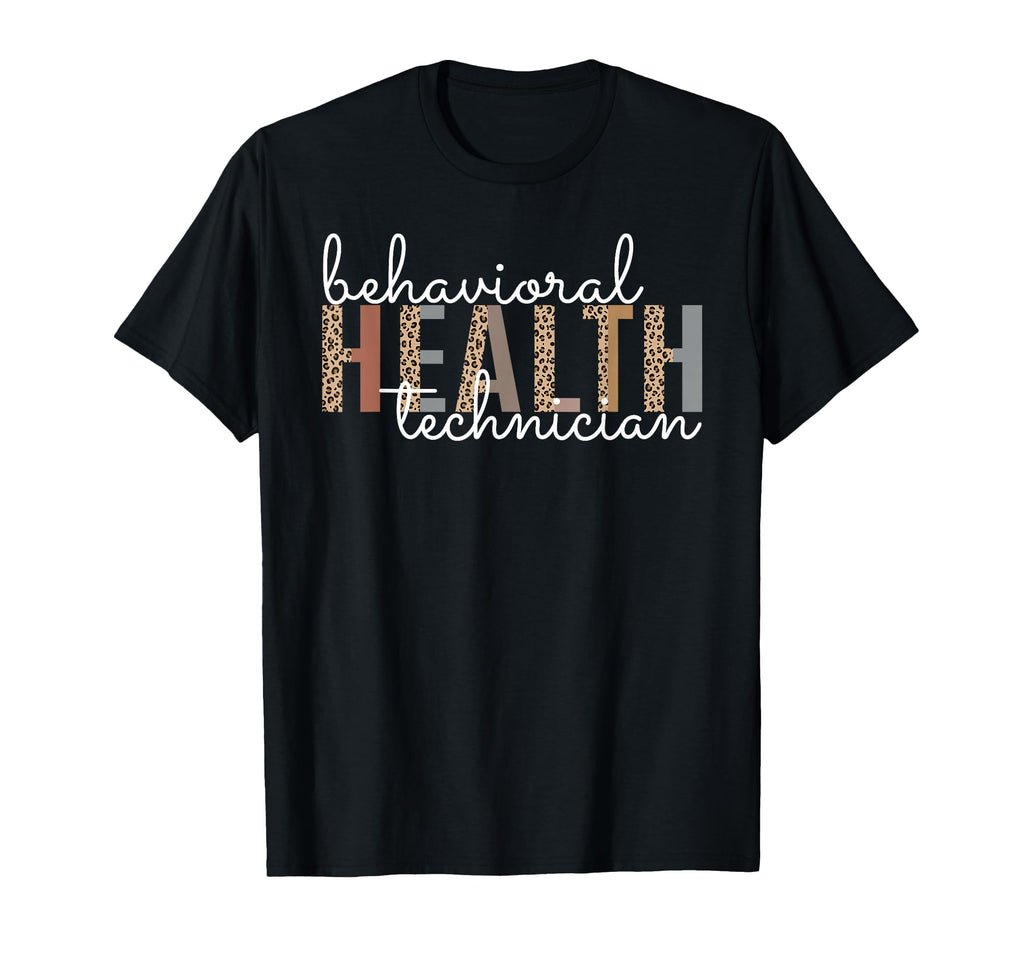 Behavioral Health Technician Registered T-Shirt - Graphic Print Unisex - T-Shirt, Sweatshirt, Hoodie