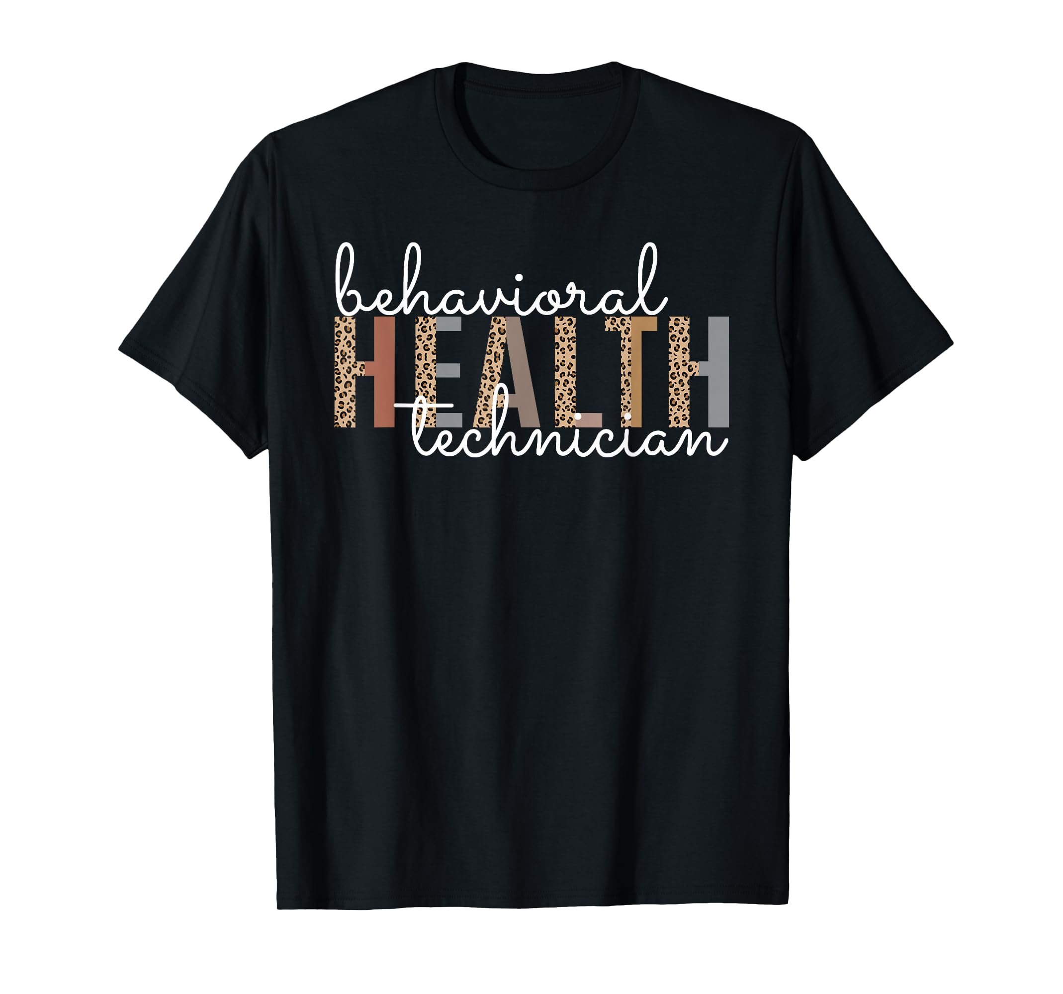 Behavioral Health Technician Registered T-Shirt - Graphic Print Unisex - T-Shirt, Sweatshirt, Hoodie