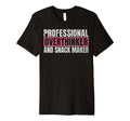 Professional Overthinker And Snack Maker T-Shirt - Unique Graphic Unisex - T-Shirt, Sweatshirt, Hoodie