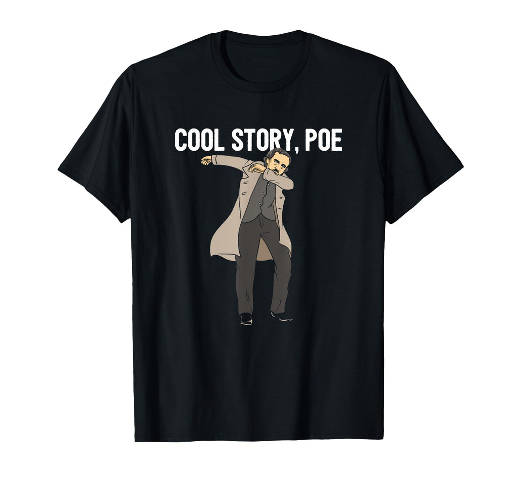 Story Poe Edgar Allan Poe Word Game T-Shirt - Novelty Apparel Unisex - T-Shirt, Sweatshirt, Hoodie