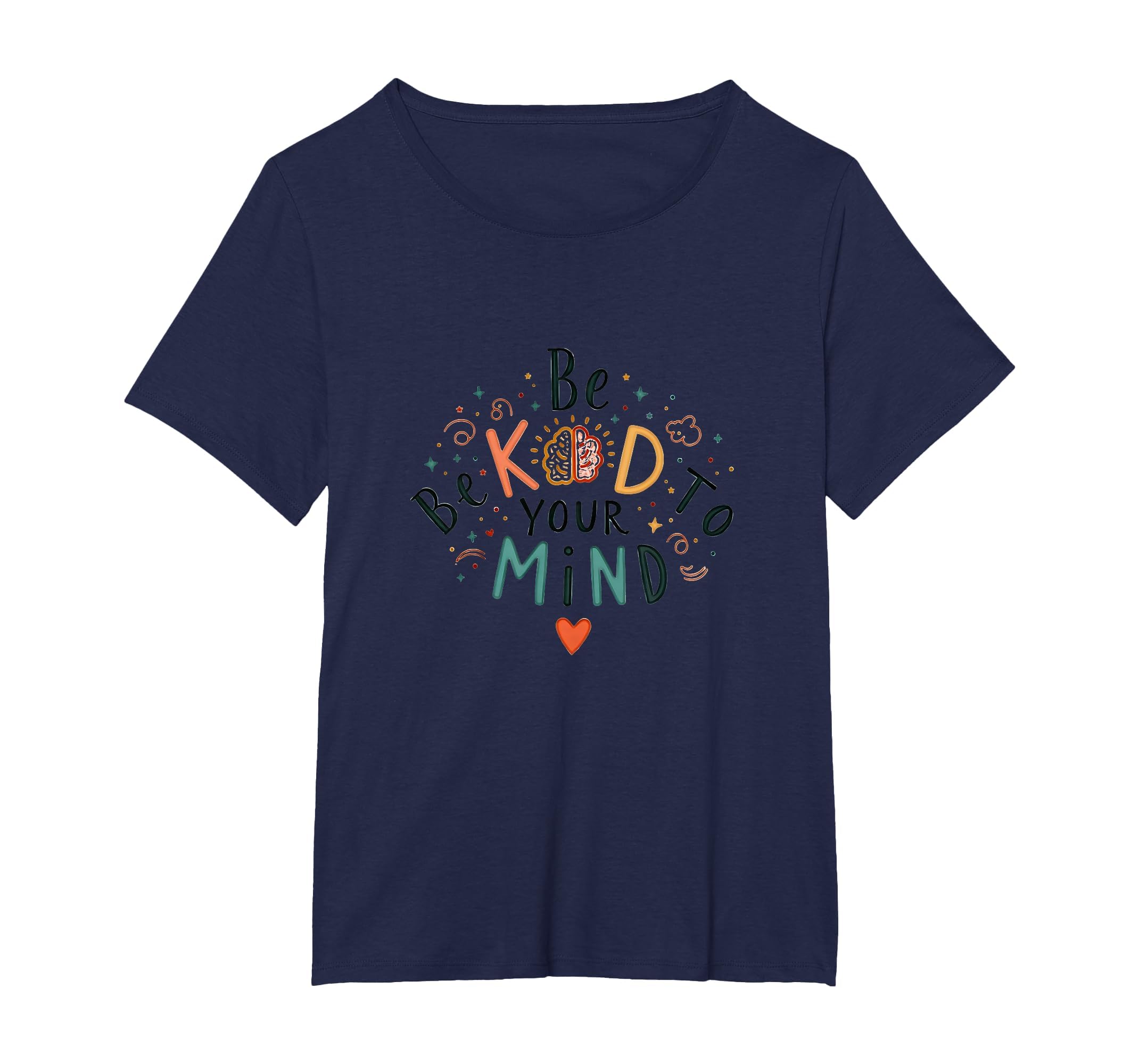 Be Kind To Your Mind Womens Plus Navy T-Shirt - Minimalist Print Men Women - T-Shirt, Sweatshirt, Hoodie