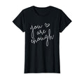 You Are Enough Motivational T-Shirt - Trendy Graphic for Adults - T-Shirt, Sweatshirt, Hoodie