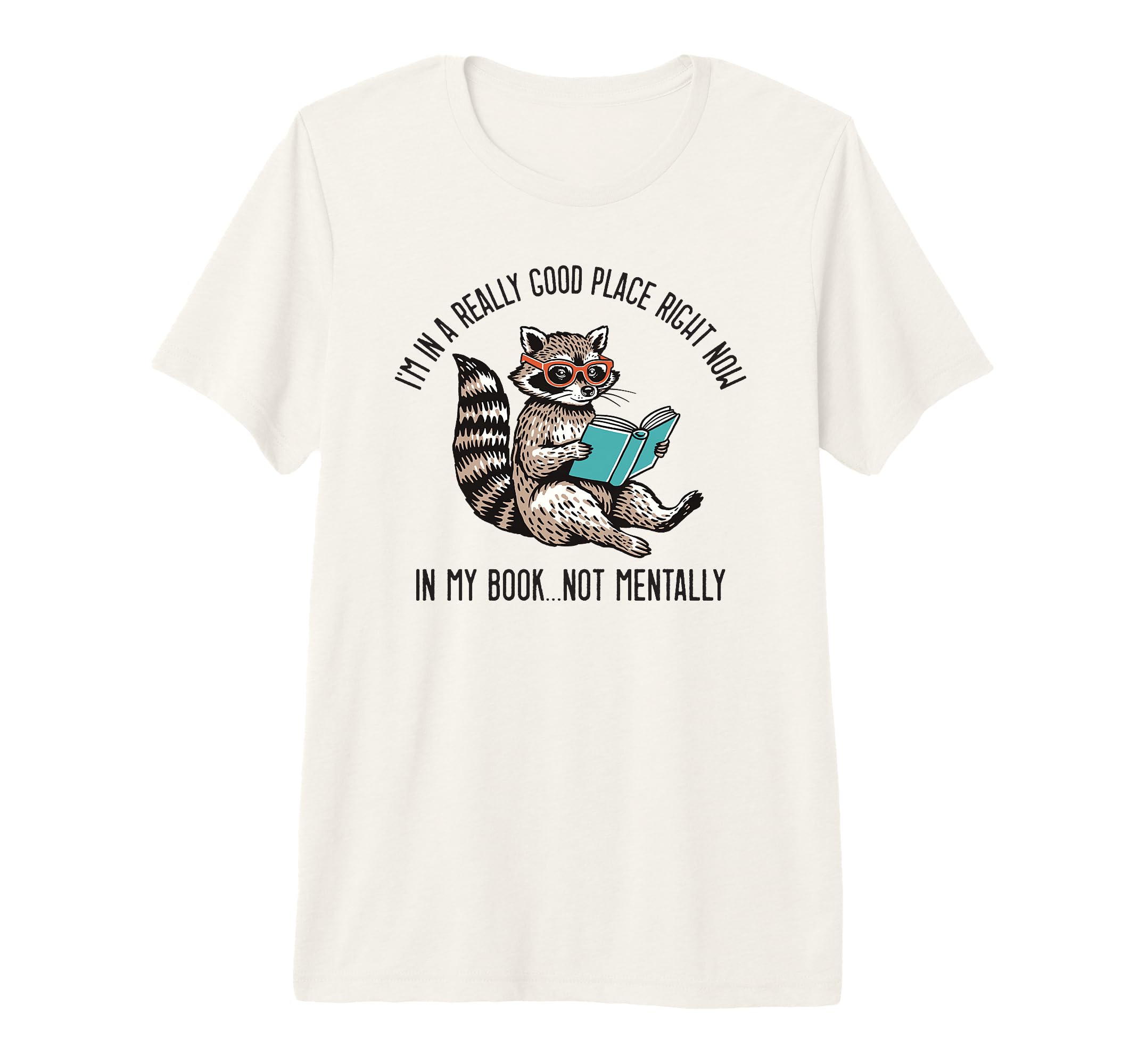 Im Really Good Place Right Now Book T-Shirt - Casual Everyday Wear Unisex - T-Shirt, Sweatshirt, Hoodie