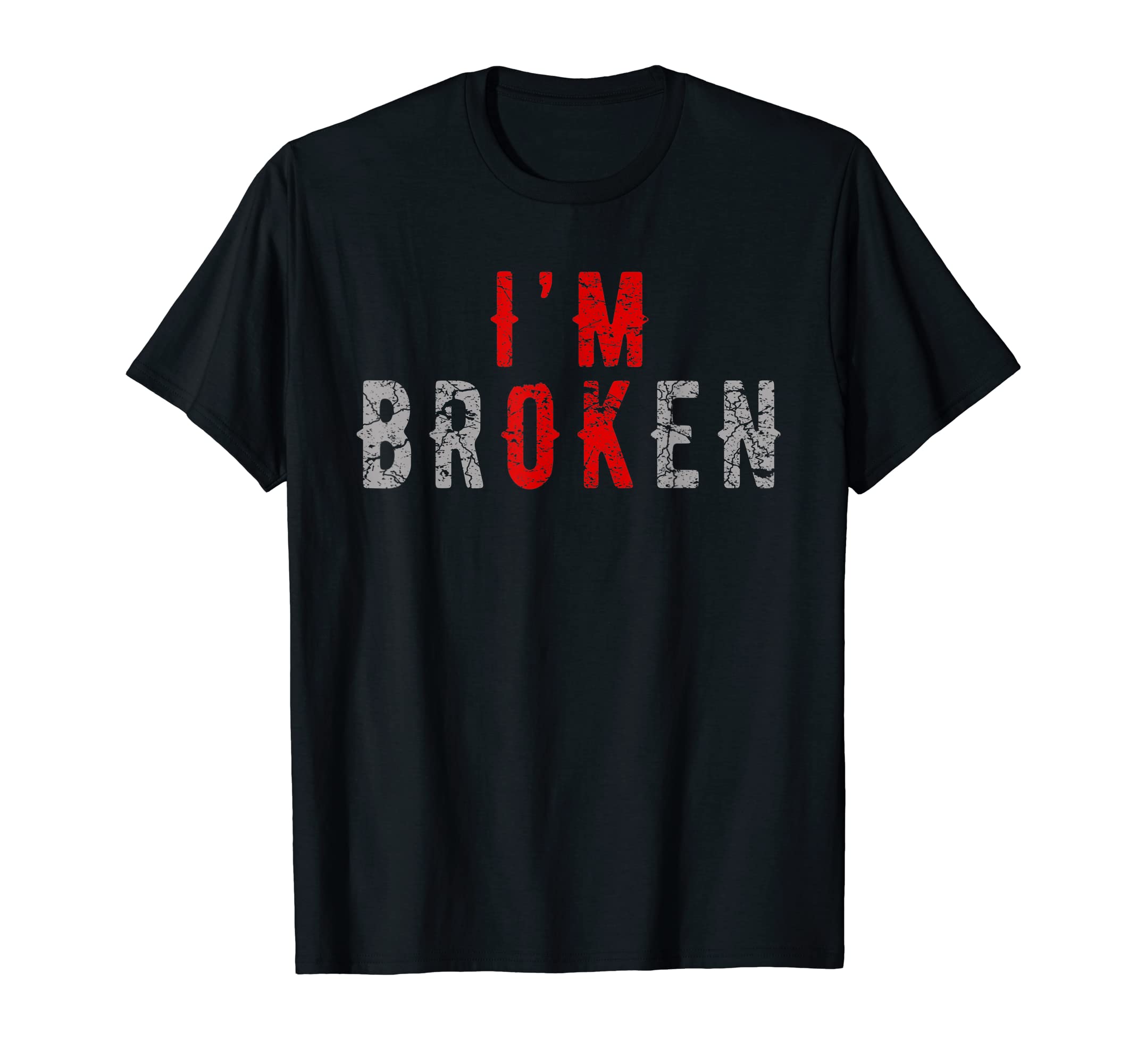 Im Ok Im Broken Invisible Illness Mental T-Shirt - Trendy Graphic Unisex - T-Shirt, Sweatshirt, Hoodie
