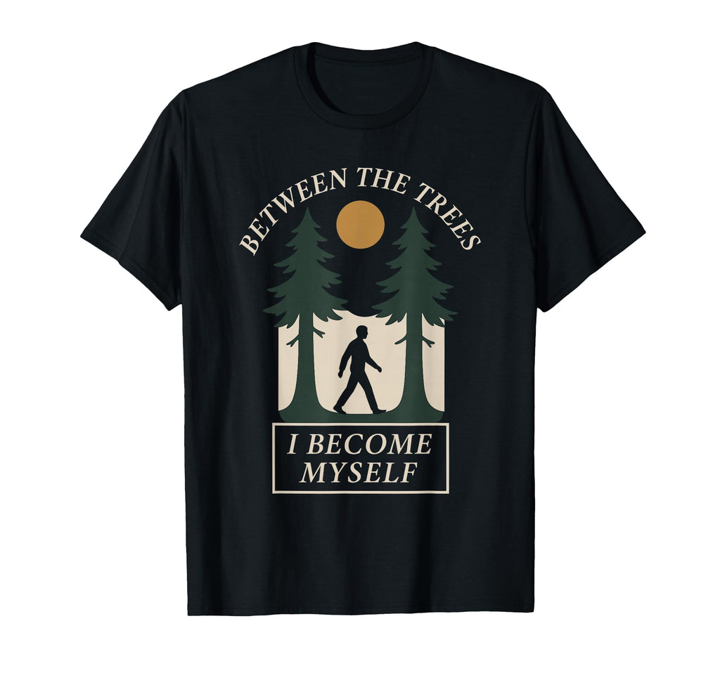 Forest Walk Overthinker Mental Reset T-Shirt - Casual Everyday Wear Unisex - T-Shirt, Sweatshirt, Hoodie