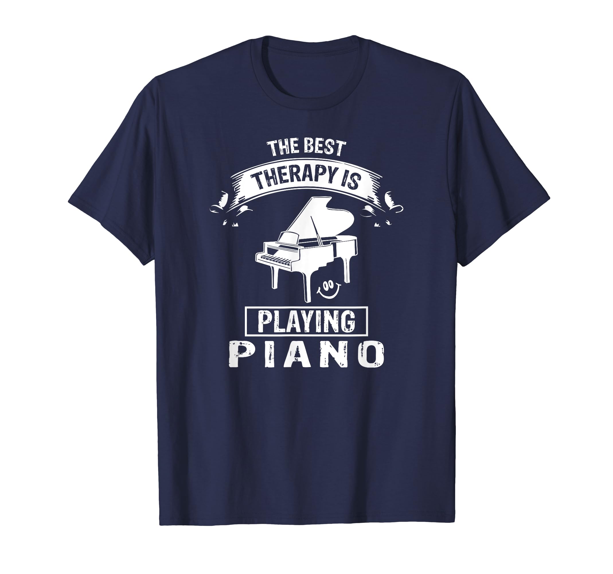 Best Therapy Is Playing Piano T-Shirt - Graphic Print Unisex - T-Shirt, Sweatshirt, Hoodie