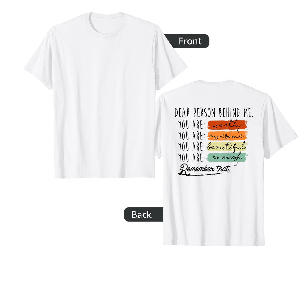 To Person Behind Me You Are Amazing T-Shirt - Aesthetic Graphic for Adults - T-Shirt, Sweatshirt, Hoodie