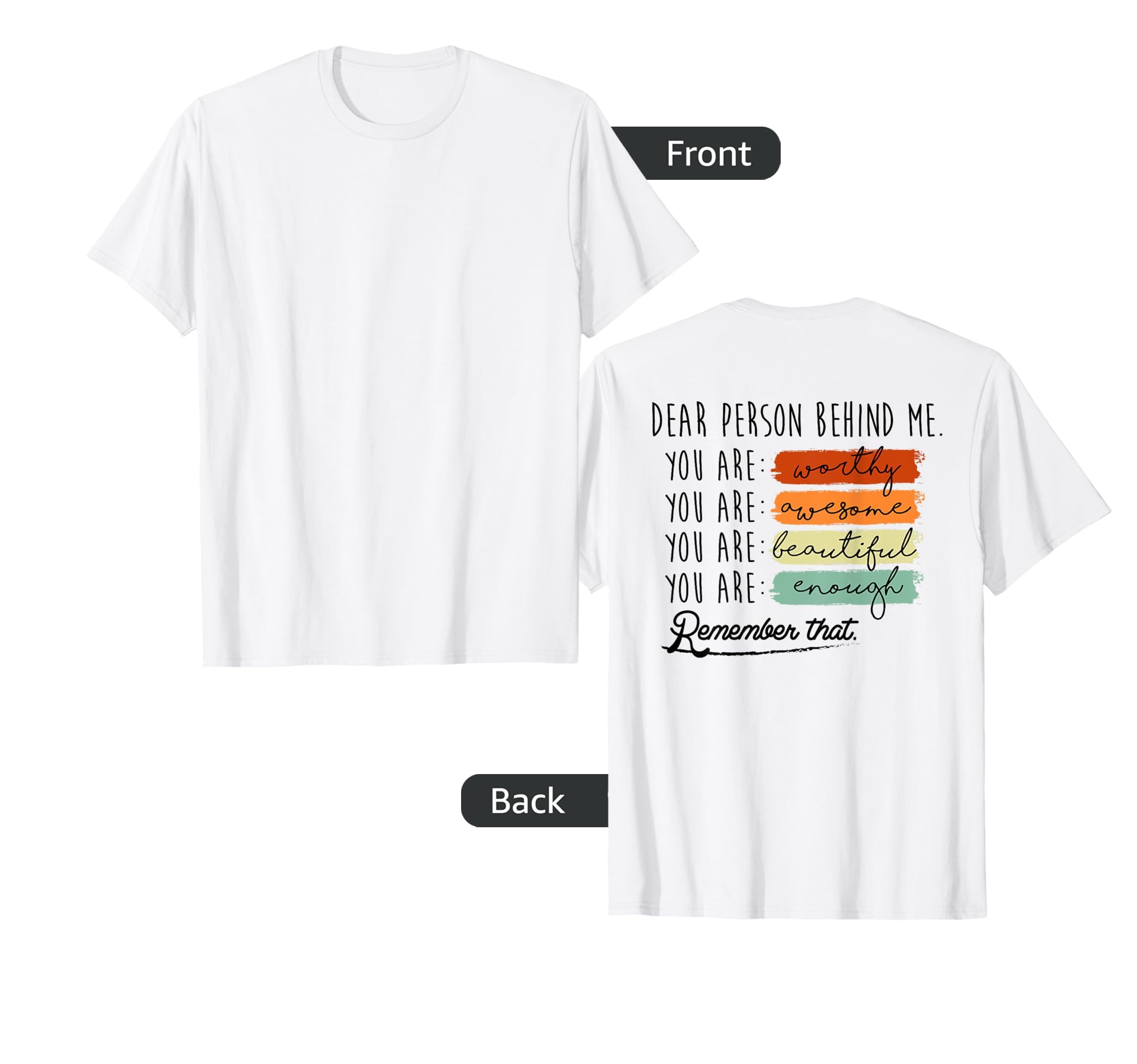 To Person Behind Me You Are Amazing T-Shirt - Aesthetic Graphic for Adults - T-Shirt, Sweatshirt, Hoodie
