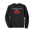 Book Lover Funny Bookworm Sweatshirt - Aesthetic Graphic Men Women - T-Shirt, Sweatshirt, Hoodie