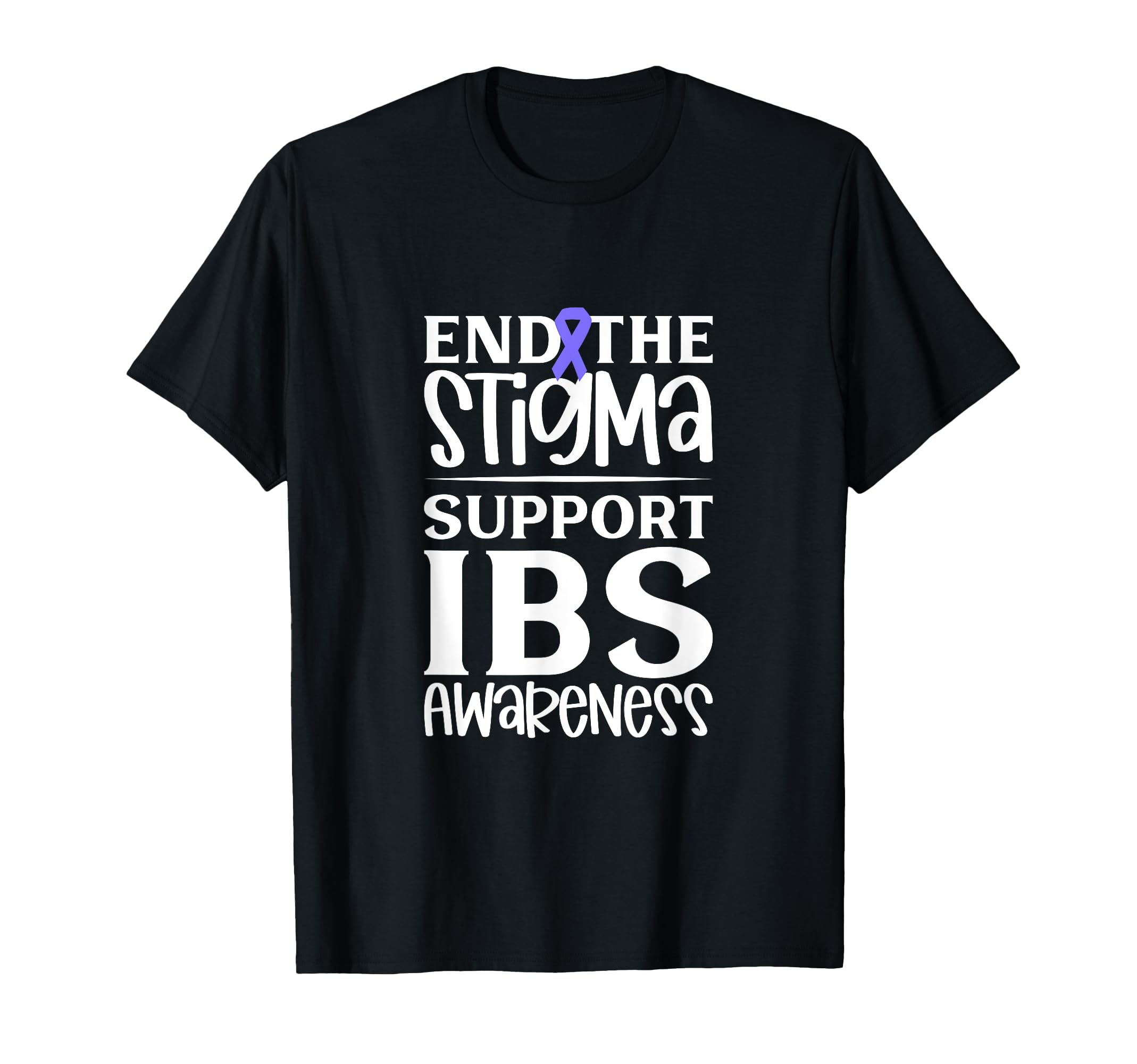 Ibs Support End Stigma T-Shirt - Streetwear Style Men Women - T-Shirt, Sweatshirt, Hoodie