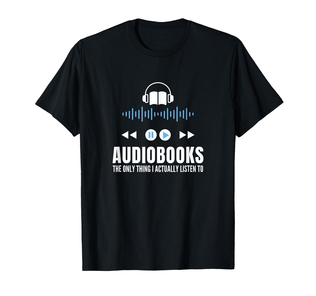 Funny Audiobooks Listener Book Reading T-Shirt - Custom Art Print Unisex - T-Shirt, Sweatshirt, Hoodie