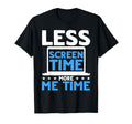 Antisocial Less Screen Time More Me T-Shirt - Fun Novelty Design Men Women - T-Shirt, Sweatshirt, Hoodie