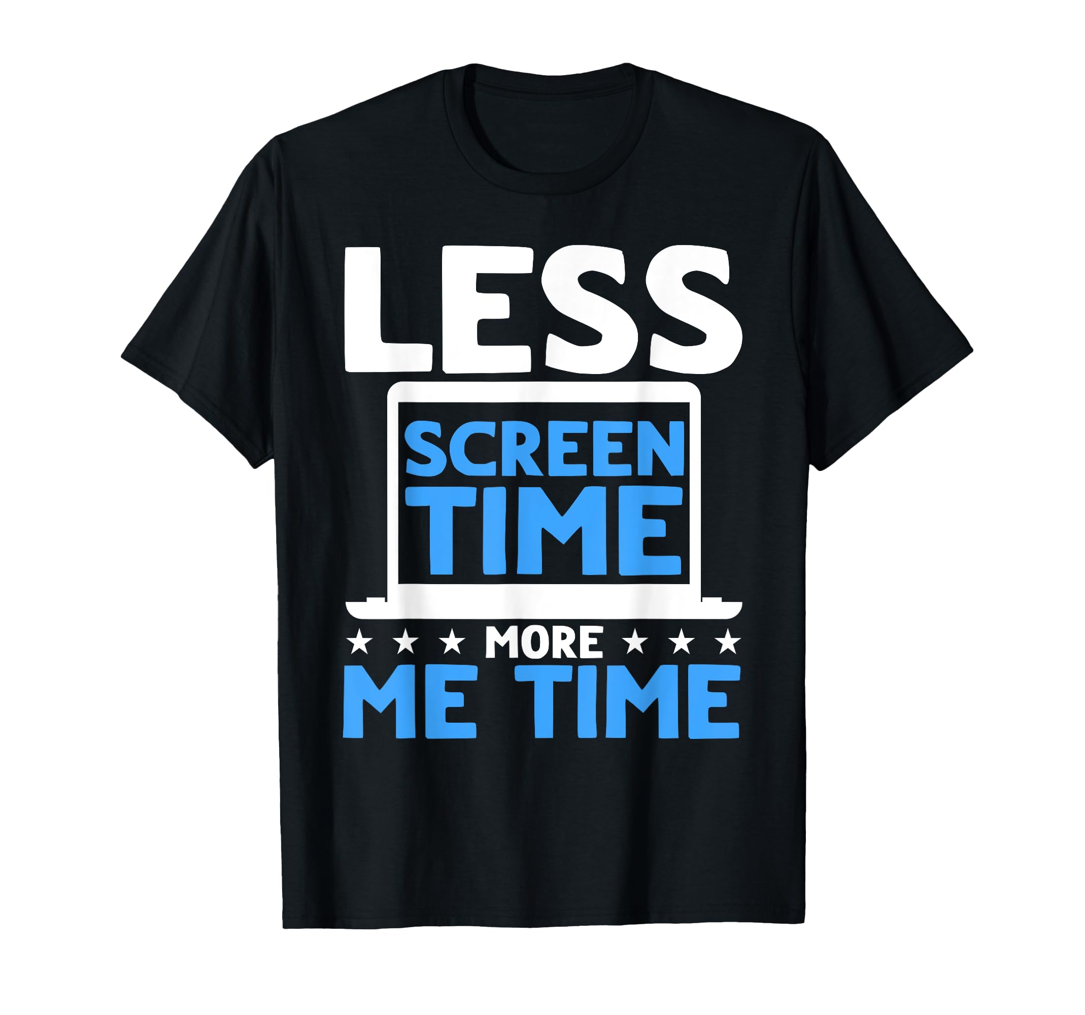 Antisocial Less Screen Time More Me T-Shirt - Fun Novelty Design Men Women - T-Shirt, Sweatshirt, Hoodie