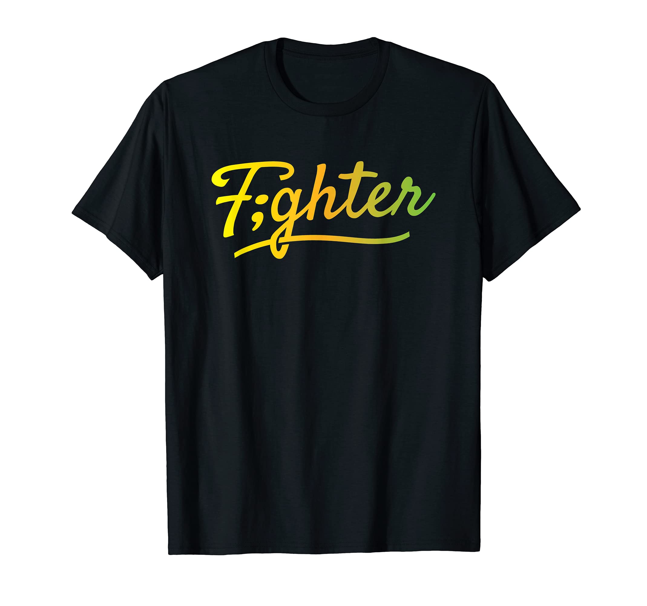 Fighter Semicolon Suicide T-Shirt - Fun Novelty Design Men Women - T-Shirt, Sweatshirt, Hoodie