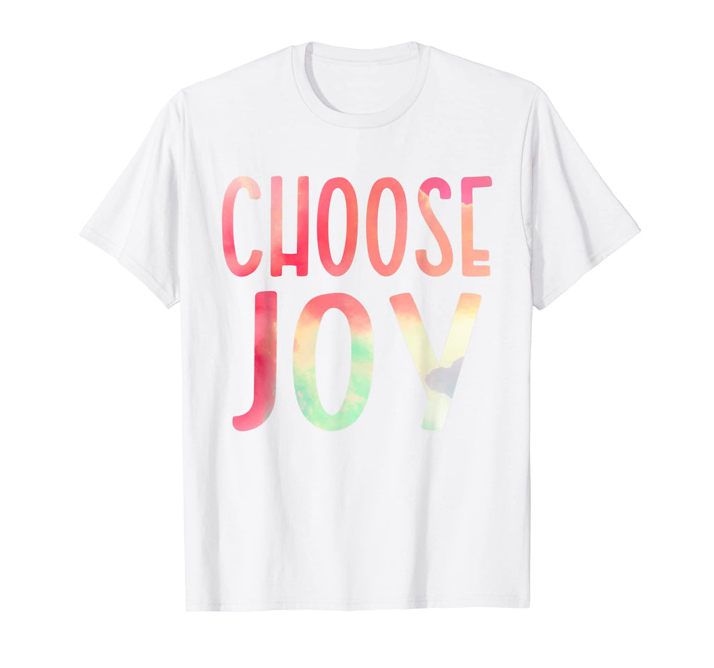 Choose Joy Happy Choose Joy T-Shirt - Fun Novelty Design Men Women - T-Shirt, Sweatshirt, Hoodie