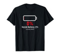 Social Battery 0 Funny Introvert T-Shirt - Novelty Apparel Men Women - T-Shirt, Sweatshirt, Hoodie