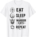 Eat Sleep Warrior Cat Repeat Funny Fantasy Feline T-Shirt Unisex T-shirt, Sweatshirt, Hoodie, Long Sleeve Tee - T-Shirt, Sweatshirt, Hoodie
