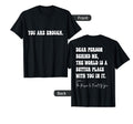 Dear Person Behind Me You Are Enough T-Shirt - Novelty Apparel Unisex - T-Shirt, Sweatshirt, Hoodie
