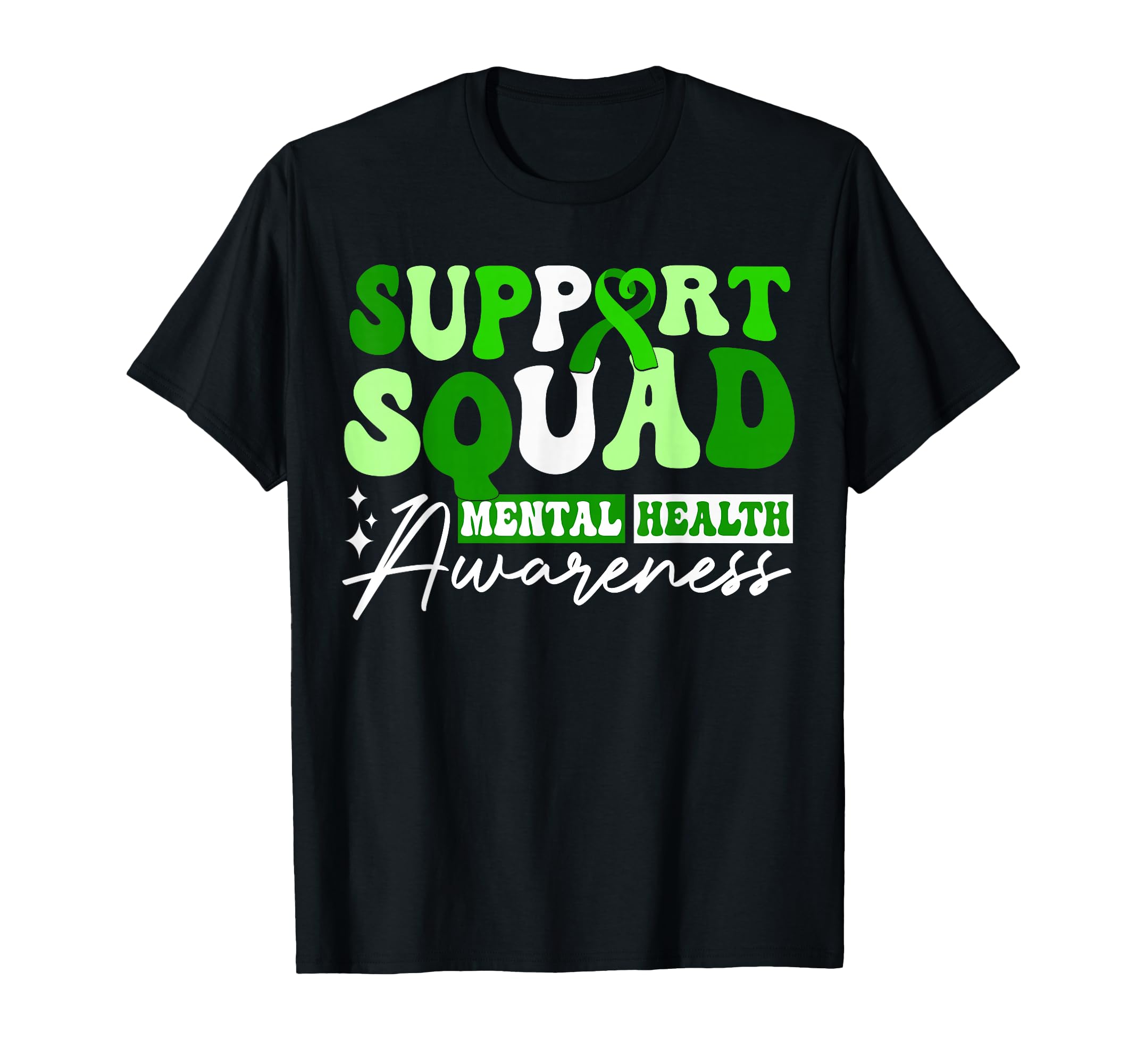 Support Squad Mental Health T-Shirt - Casual Everyday Wear Unisex - T-Shirt, Sweatshirt, Hoodie