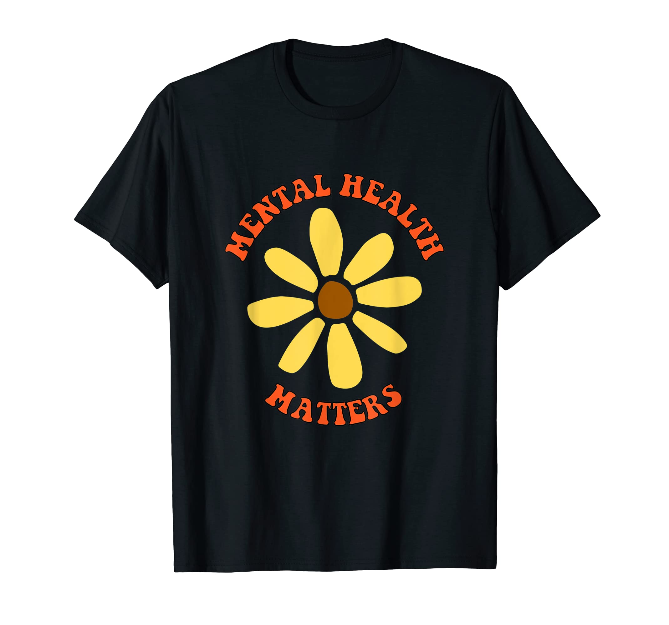 Mental Health Matters Mental Health T-Shirt - Unique Graphic Unisex - T-Shirt, Sweatshirt, Hoodie