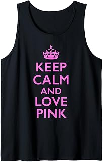 Keep Calm and Love Pink Tank Top Unisex T-shirt, Sweatshirt, Hoodie, Long Sleeve Tee - T-Shirt, Sweatshirt, Hoodie