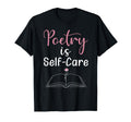Poetry Is Self Care Mental Health T-Shirt - Aesthetic Graphic Men Women - T-Shirt, Sweatshirt, Hoodie