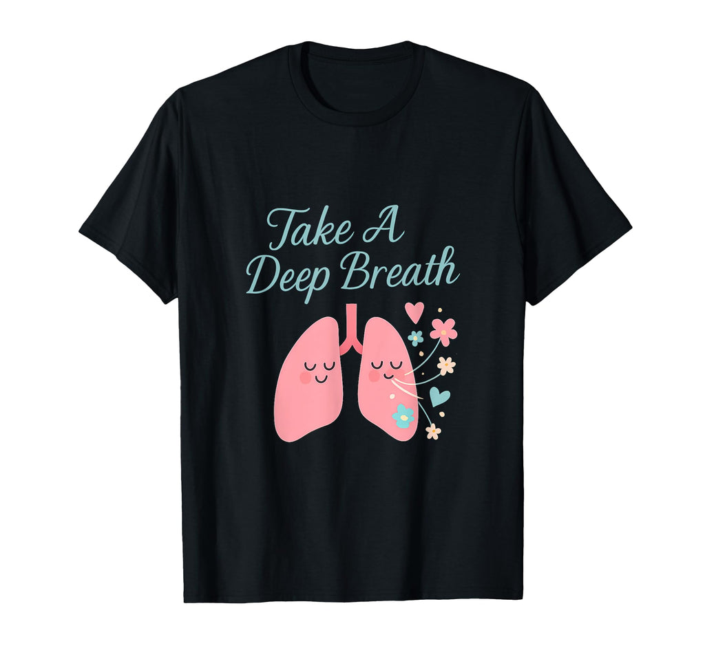 Good Vibes Crew Take Deep Breath T-Shirt - Casual Everyday Wear for Adults - T-Shirt, Sweatshirt, Hoodie