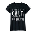 Womens I Cant Keep Calm Im Going To T-Shirt - Streetwear Style for Adults - T-Shirt, Sweatshirt, Hoodie